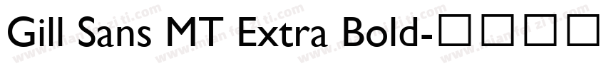 Gill Sans MT Extra Bold字体转换